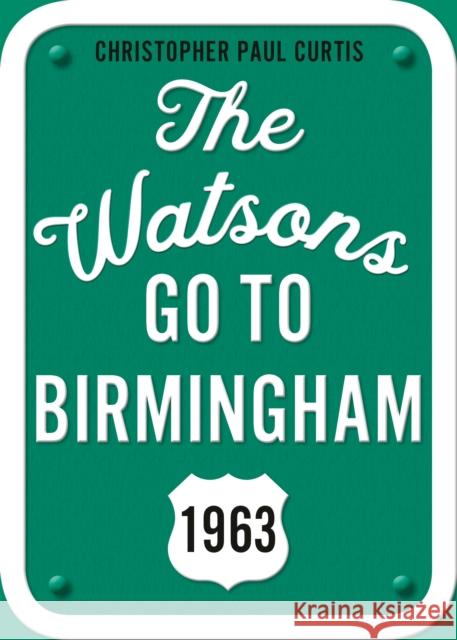The Watsons Go to Birmingham--1963: 25th Anniversary Edition Christopher Paul Curtis 9780593306499 Yearling Books