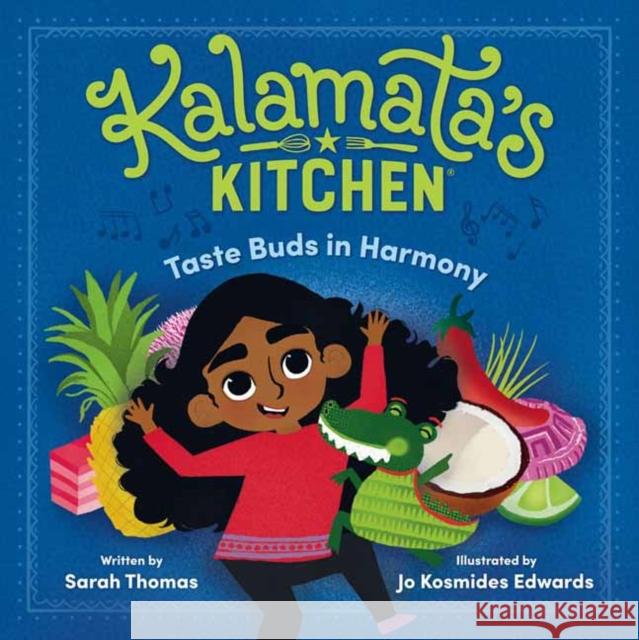 Kalamata's Kitchen: Taste Buds in Harmony Sarah Thomas Derek Wallace Jo Kosmides Edwards 9780593307953 Random House USA Inc