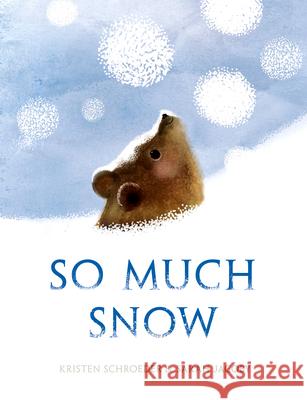 So Much Snow Kristen Schroeder Sarah Jacoby 9780593308219 Random House Studio