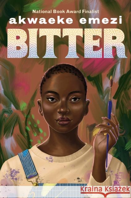 Bitter Akwaeke Emezi 9780593309049 Alfred A. Knopf Books for Young Readers
