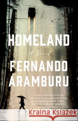 Homeland Fernando Aramburu Alfred J. MacAdam 9780593310892 Vintage