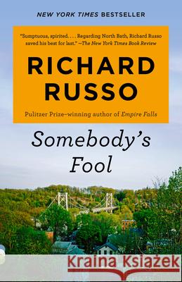 Somebody's Fool Richard Russo 9780593310977