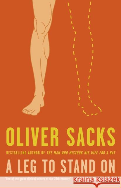 A Leg to Stand On Oliver Sacks 9780593311004