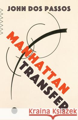 Manhattan Transfer John Do 9780593312056 Vintage