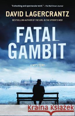 Fatal Gambit David Lagercrantz Ian Giles 9780593312933