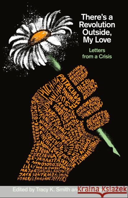 There's a Revolution Outside, My Love: Letters from a Crisis Smith, Tracy K. 9780593314692 Vintage