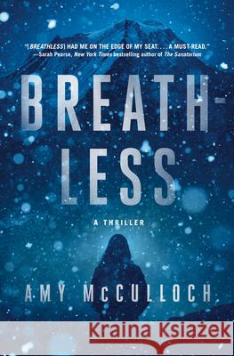 Breathless: A Thriller McCulloch, Amy 9780593315491