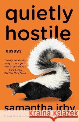 Quietly Hostile: Essays Samantha Irby 9780593315699 Vintage