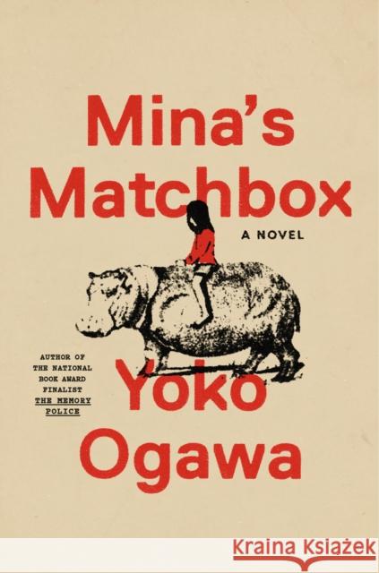 Mina's Matchbox Yoko Ogawa Stephen B. Snyder 9780593316085 Random House USA Inc