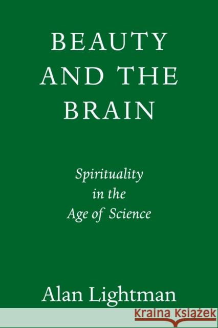 The Transcendent Brain: Spirituality in the Age of Science Alan Lightman 9780593317419 