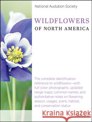 National Audubon Society Wildflowers of North America National Audubon Society National Audubon Society 9780593319949