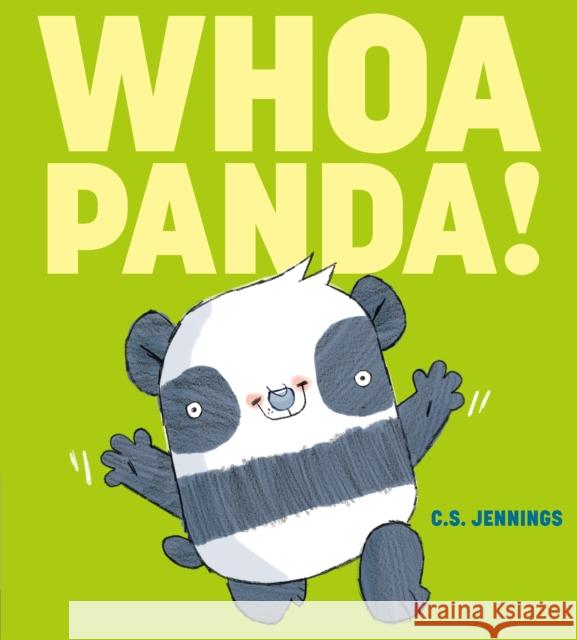 Whoa Panda! C.S. Jennings 9780593324783 Nancy Paulsen Books