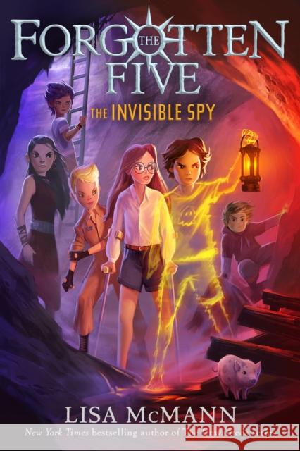 The Invisible Spy (the Forgotten Five, Book 2) Lisa McMann 9780593325438 G.P. Putnam's Sons Books for Young Readers