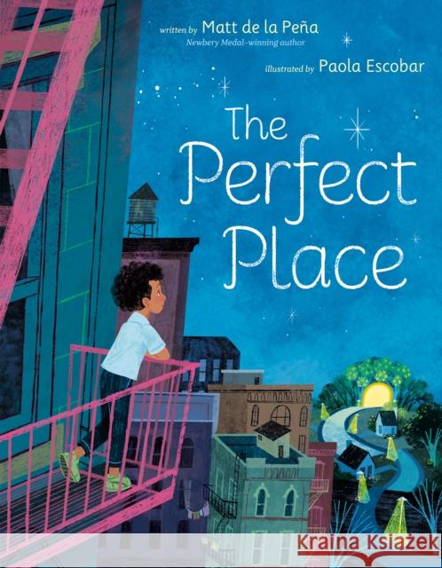 The Perfect Place Matt d Paola Escobar 9780593325636 G.P. Putnam's Sons