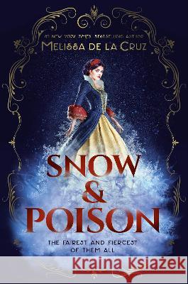 Snow & Poison Melissa d 9780593326688 G.P. Putnam's Sons Books for Young Readers