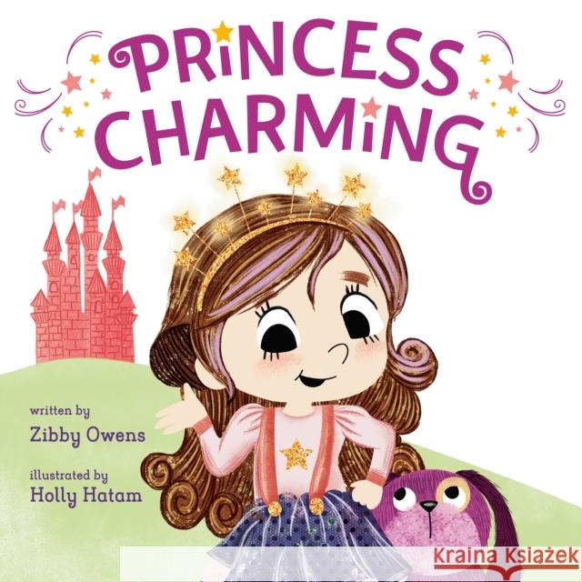 Princess Charming Zibby Owens Holly Hatam 9780593326787 Flamingo Books