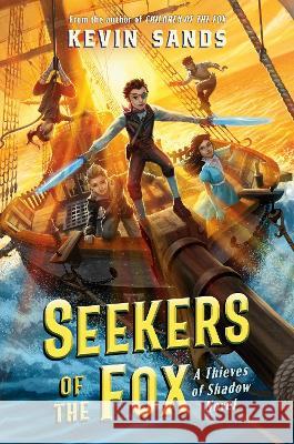 Seekers of the Fox Kevin Sands 9780593327555 Penguin Young Readers Group