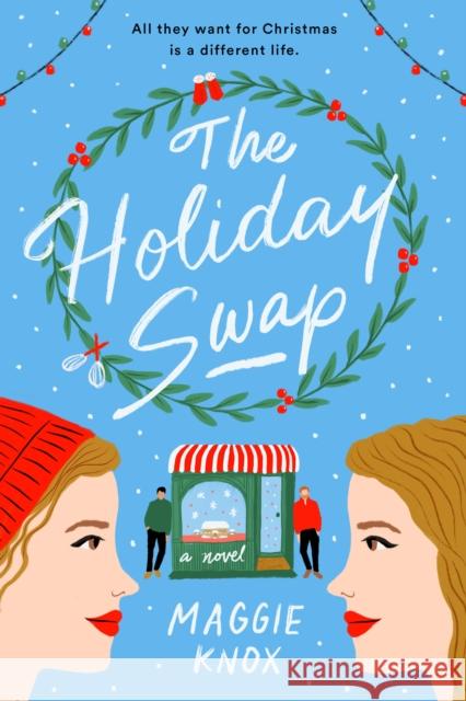 The Holiday Swap Maggie Knox 9780593330739 Penguin Publishing Group