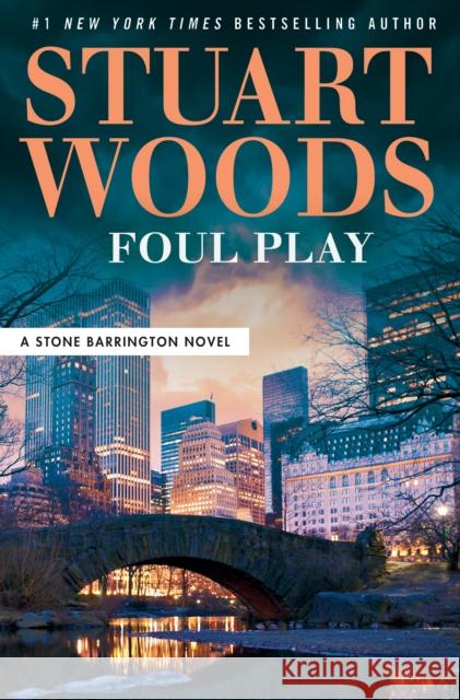 Foul Play Stuart Woods 9780593331699 G.P. Putnam's Sons