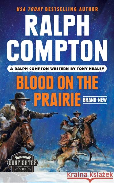 Ralph Compton Blood on the Prairie Tony Healey Ralph Compton 9780593333891 Berkley Books