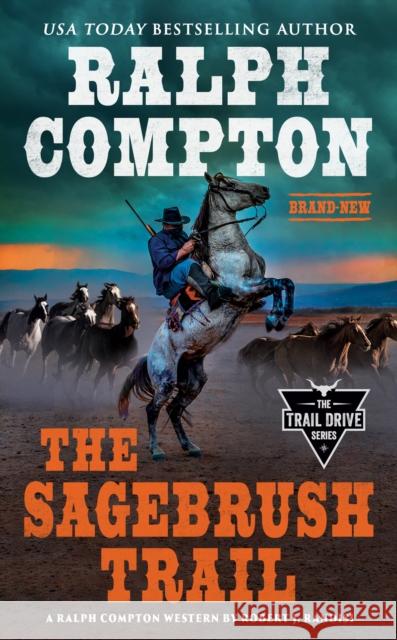 Ralph Compton the Sagebrush Trail Robert J. Randisi Ralph Compton 9780593334034