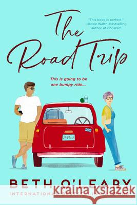 The Road Trip Beth O'Leary 9780593335024 Berkley Books