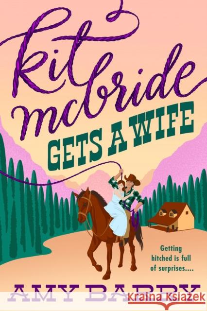 Kit McBride Gets a Wife Amy Barry 9780593335574 Penguin Putnam Inc