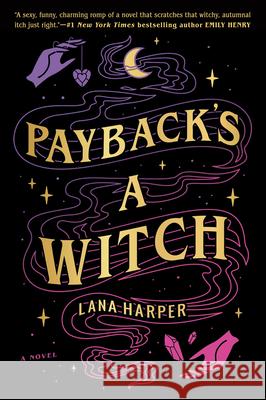 Payback's a Witch Lana Harper 9780593336069 Berkley Books