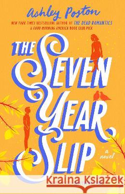 The Seven Year Slip Ashley Poston 9780593336502 Berkley Romance