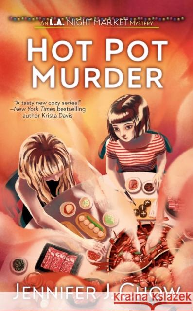 Hot Pot Murder Jennifer J. Chow 9780593336557 Penguin Putnam Inc