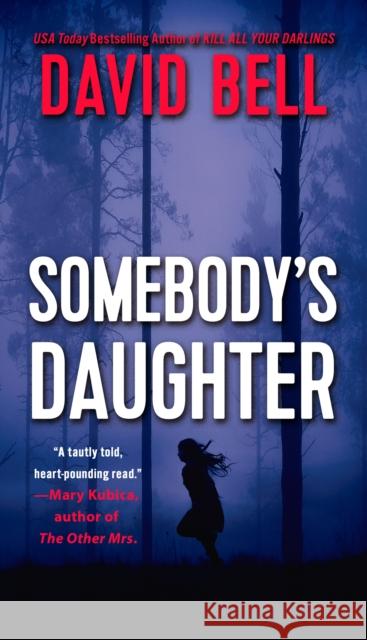 Somebody's Daughter David Bell 9780593337479