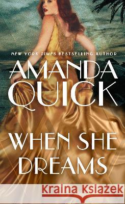 When She Dreams Amanda Quick 9780593337806 Berkley Books