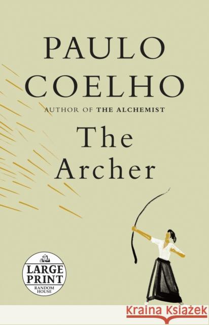 The Archer Paulo Coelho Margaret Jull Costa Christoph Niemann 9780593342534 Random House Large Print Publishing