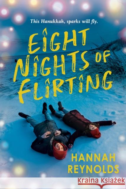 Eight Nights of Flirting Hannah Reynolds 9780593349755 Penguin Putnam Inc