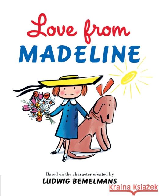 Love from Madeline Ludwig Bemelmans Steven Salerno 9780593349830 Viking Books for Young Readers
