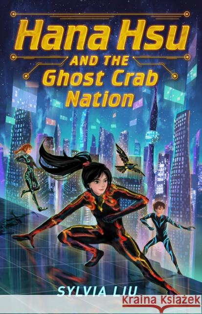 Hana Hsu and the Ghost Crab Nation Sylvia Liu 9780593350393 Razorbill