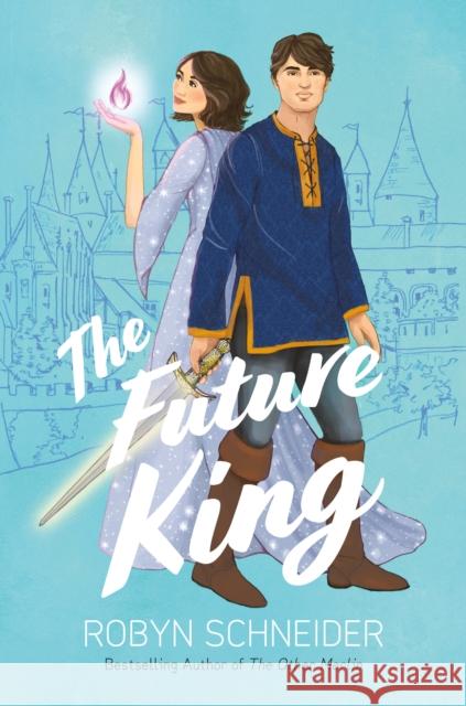 The Future King Robyn Schneider 9780593351062