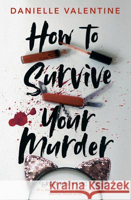 How to Survive Your Murder Danielle Valentine 9780593352014 Razorbill