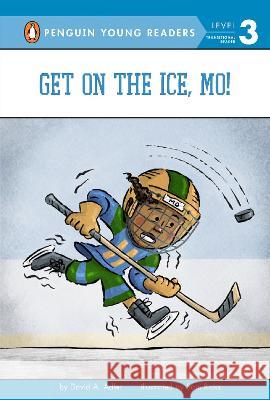 Get on the Ice, Mo! David A. Adler Sam Ricks 9780593352755 Penguin Young Readers Group