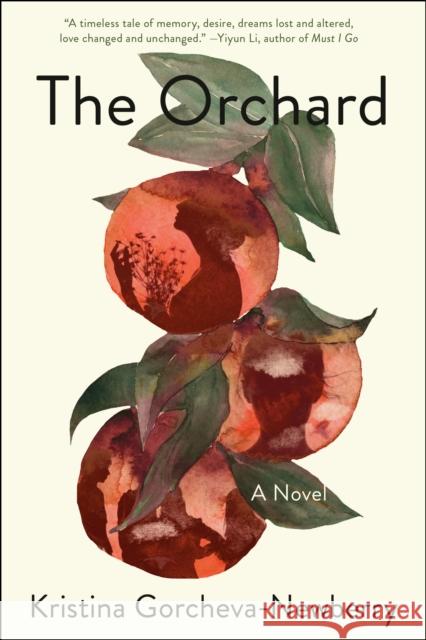 The Orchard: A Novel Kristina Gorcheva-Newberry 9780593356012 Ballantine Books