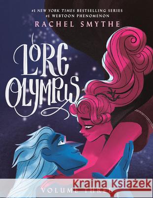 Lore Olympus: Volume Three Rachel Smythe 9780593356098