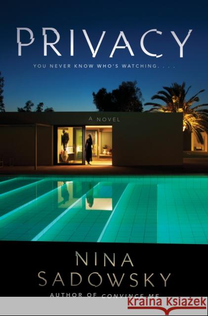 Privacy: A Novel Nina Sadowsky 9780593356401