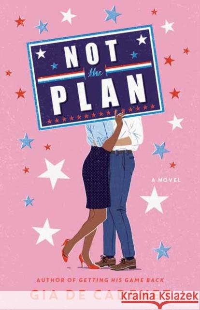 Not the Plan: A Novel Gia De Cadenet 9780593356647 Random House USA Inc