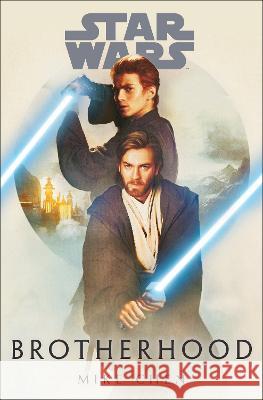 Star Wars: Brotherhood Mike Chen 9780593358597