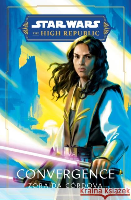 Star Wars: Convergence (the High Republic) Córdova, Zoraida 9780593358634