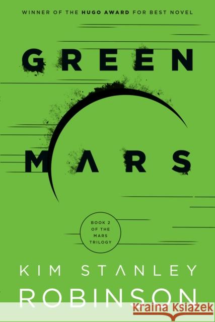 Green Mars Kim Stanley Robinson 9780593358849 Del Rey Books