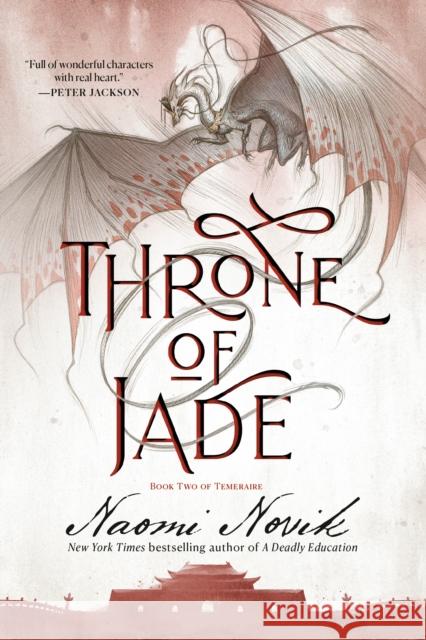 Throne of Jade: Book Two of Temeraire Naomi Novik 9780593359556