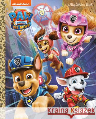 Paw Patrol: The Movie: Big Golden Book (Paw Patrol) Golden Books                             Golden Books 9780593374610 Golden Books