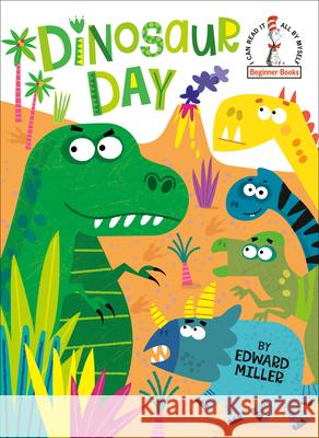 Dinosaur Day Edward Miller 9780593377284