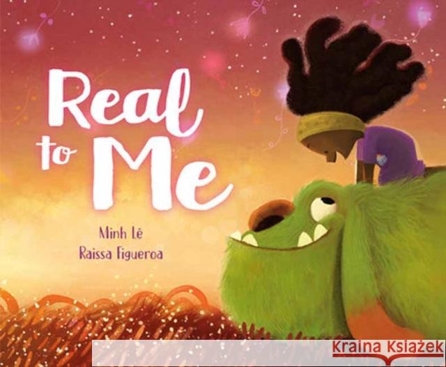 Real to Me Minh L? Raissa Figueroa 9780593377499 Alfred A. Knopf Books for Young Readers